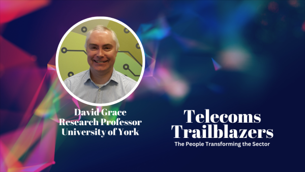 Telecoms Trailblazers A Day in the Life of David Grace