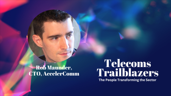 Telecoms Trailblazers: A Day in the Life of Rob Maunder