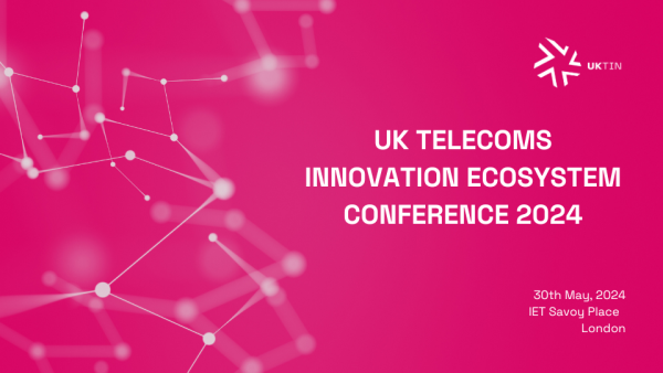UK Telecoms Innovation Ecosystem Conference
