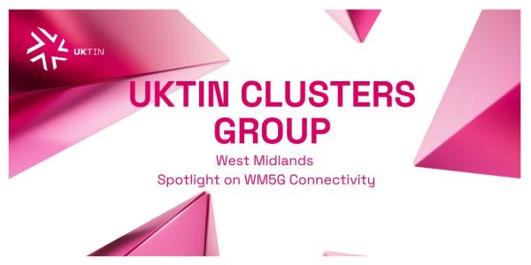 Spotlight on WM5G Connectivity  in the West Midlands