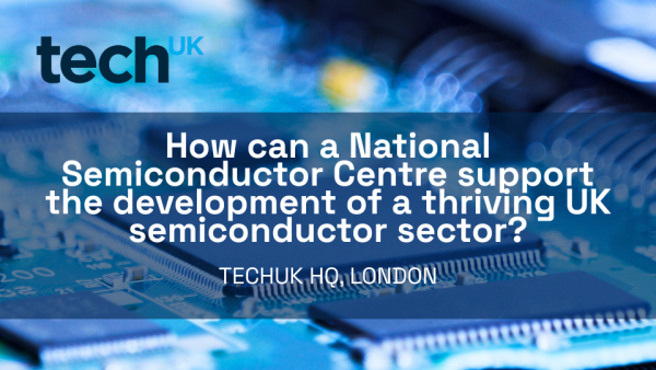 How can a National Semiconductor Centre support the development of a thriving UK semiconductor sector?