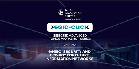 6GIC-CLICK feat 6GSec: Security and Privacy for Future Information Networks