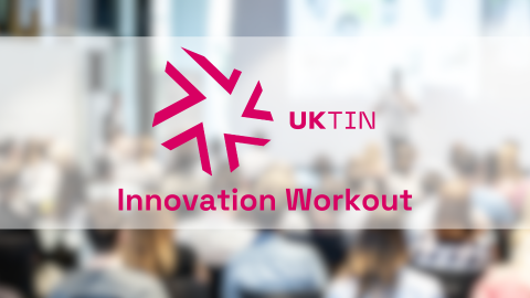 UKTIN Innovation Workout