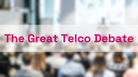 The Great Telco Debate