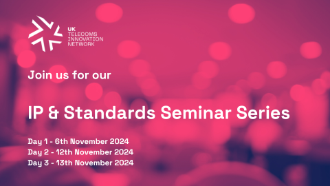 IP & Standards Seminar Series - round 4