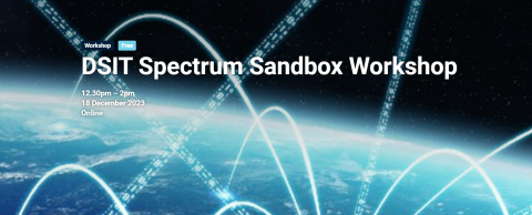 DSIT Spectrum Sandbox Workshop