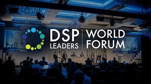 DSP Leaders World Forum 